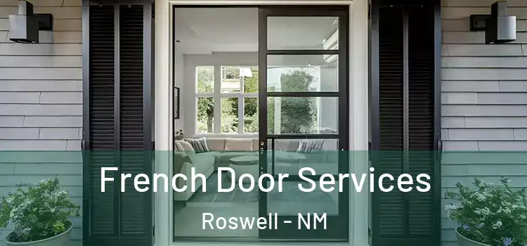 French Door Services Roswell - NM