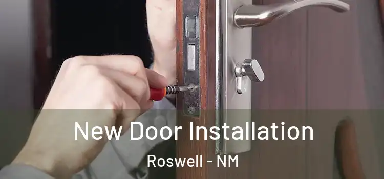 New Door Installation Roswell - NM
