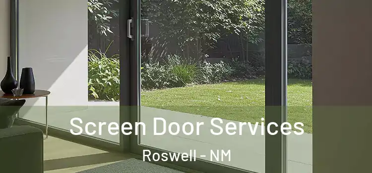 Screen Door Services Roswell - NM